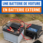Batterie de voiture transformée en power bank pour un usage pratique